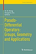 Pseudo-Differential Operators: Groups, Geometry and Applications