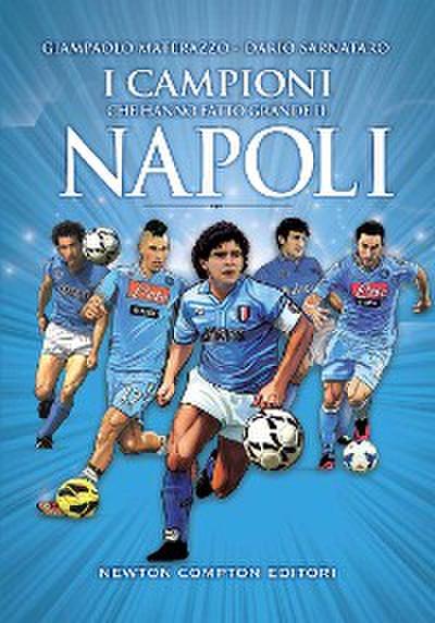 I campioni del grande Napoli