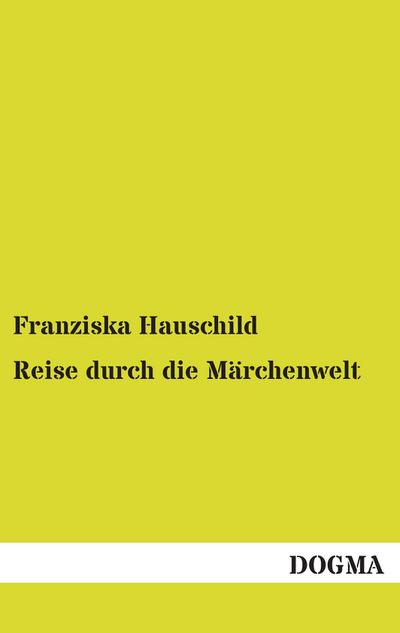 Reise durch die Märchenwelt