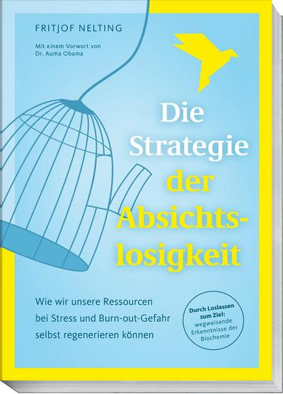 Die Strategie der Absichtslosigkeit