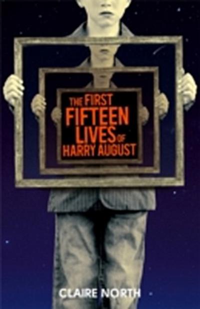 First Fifteen Lives of Harry August