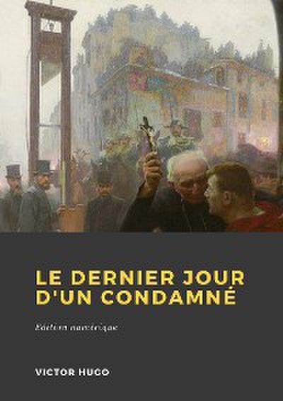 Le Dernier Jour d’un condamné