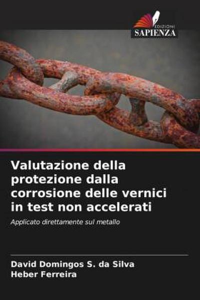 Valutazione della protezione dalla corrosione delle vernici in test non accelerati