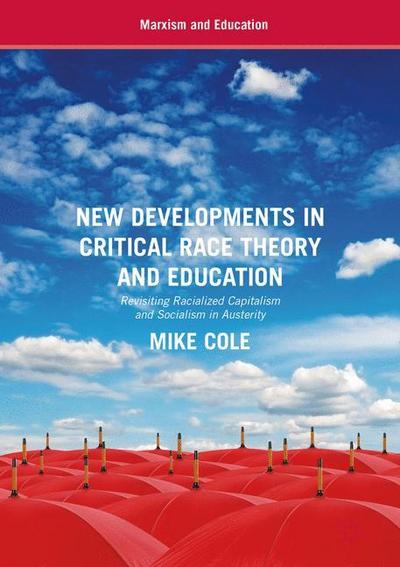 New Developments in Critical Race Theory and Education
