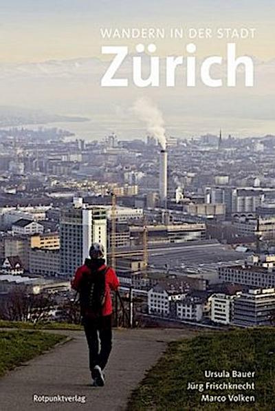 Wandern in der Stadt Zürich