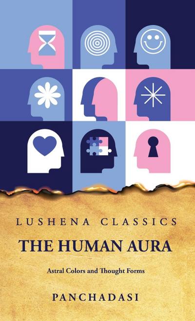 The Human Aura Astral Colors and Thought Forms