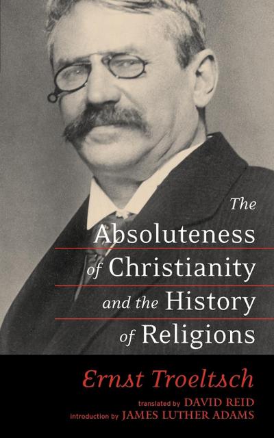 The Absoluteness of Christianity and the History of Religions