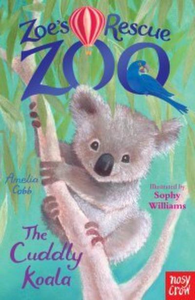 Zoe’s Rescue Zoo: The Cuddly Koala