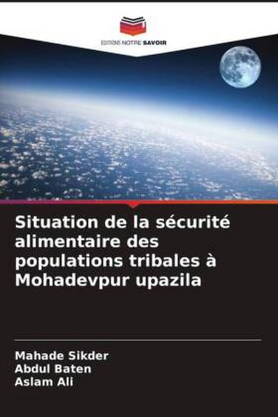 Situation de la sécurité alimentaire des populations tribales à Mohadevpur upazila