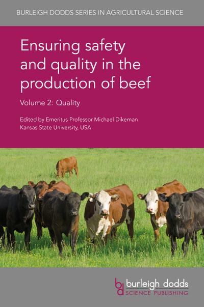 Ensuring safety and quality in the production of beef Volume 2