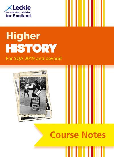 Course Notes for Sqa Exams - Higher History Course Notes (Second Edition)