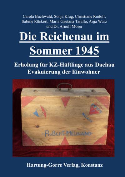 Die Reichenau im Sommer 1945