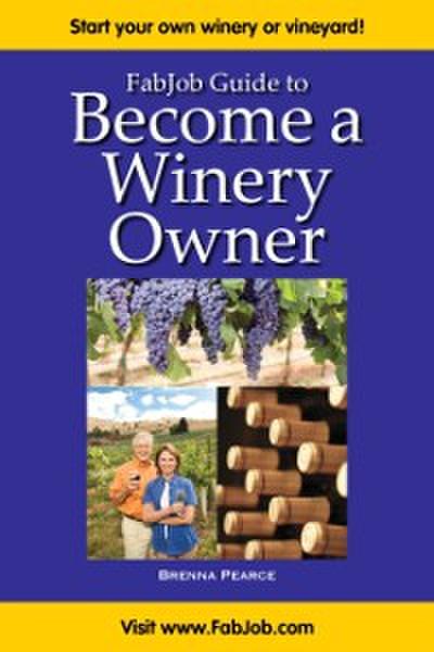FabJob Guide to Become a Winery Owner