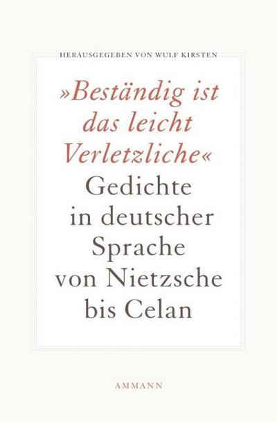 ’Beständig ist das leicht Verletzliche’