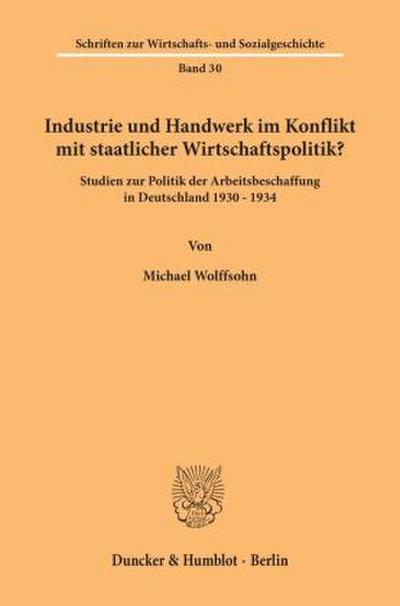 Industrie und Handwerk im Konflikt mit staatlicher Wirtschaftspolitik?