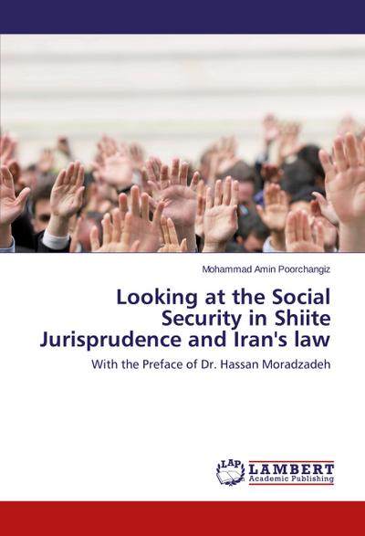 Looking at the Social Security in Shiite Jurisprudence and Iran’s law