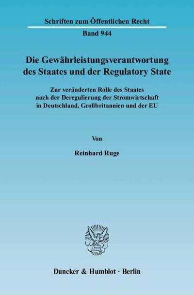 Die Gewährleistungsverantwortung des Staates und der Regulatory State.