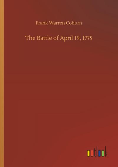 The Battle of April 19, 1775