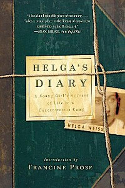 Helga’s Diary: A Young Girl’s Account of Life in a Concentration Camp
