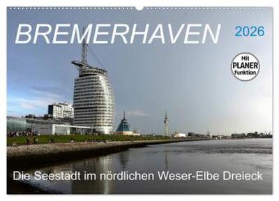 BREMERHAVEN - 2026 (Wandkalender 2026 DIN A2 quer), CALVENDO Monatskalender