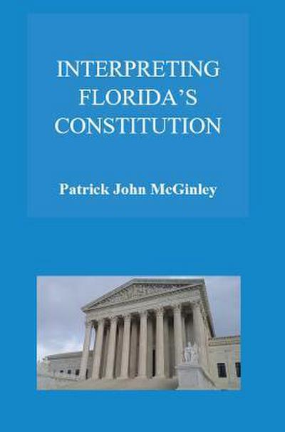 Interpreting Florida’s Constitution