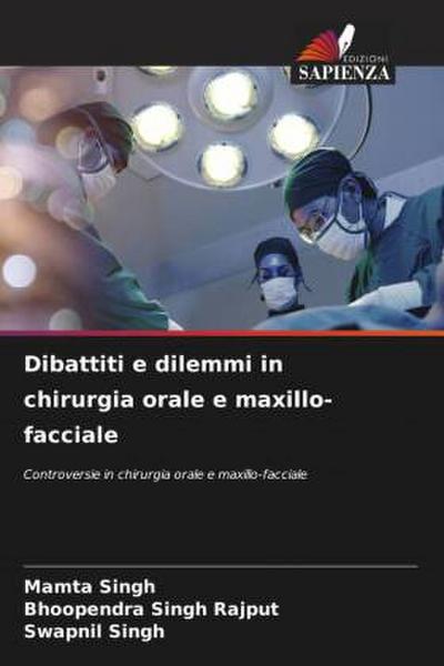 Dibattiti e dilemmi in chirurgia orale e maxillo-facciale