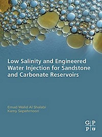 Low Salinity and Engineered Water Injection for Sandstone and Carbonate Reservoirs