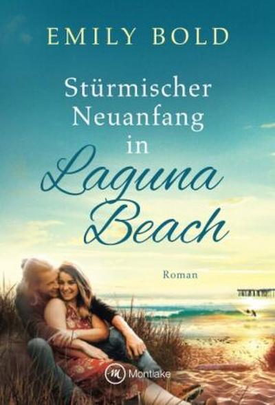 Stürmischer Neuanfang in Laguna Beach