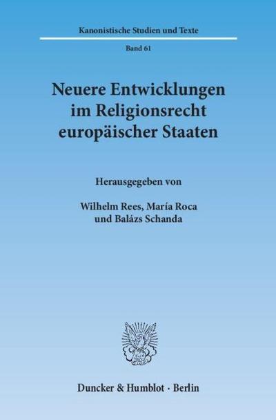 Neuere Entwicklungen im Religionsrecht europäischer Staaten