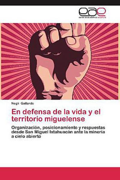 En defensa de la vida y el territorio miguelense