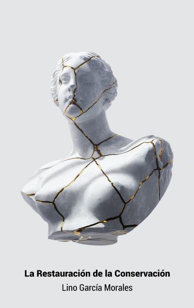 La Restauración de la Conservación