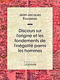 Discours sur l’origine et les fondements de l’inégalité parmi les hommes