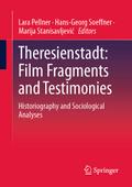 Theresienstadt: Film Fragments and Testimonies