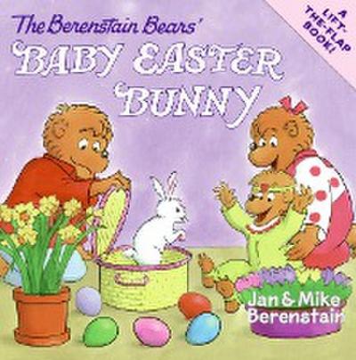 The Berenstain Bears’ Baby Easter Bunny