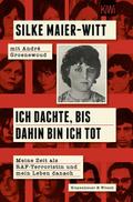 Ich dachte, bis dahin bin ich tot