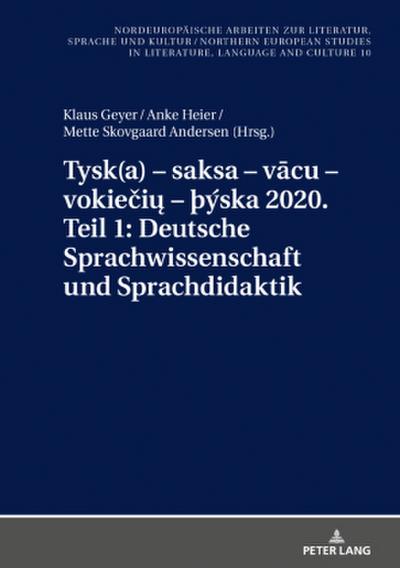 Tysk(a) - saksa - v¿cu - vokie¿i¿ - þýska 2020. Teil 1: Deutsche Sprachwissenschaft und Sprachdidaktik