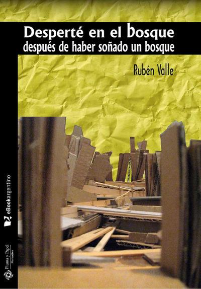 Desperté en el bosque después de haber soñado un bosque