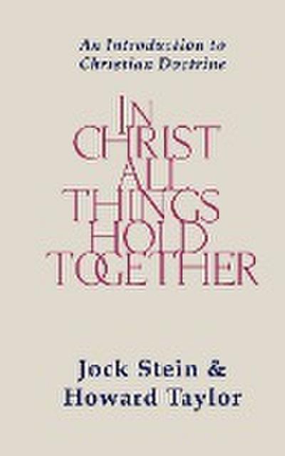 In Christ All Things Hold Together