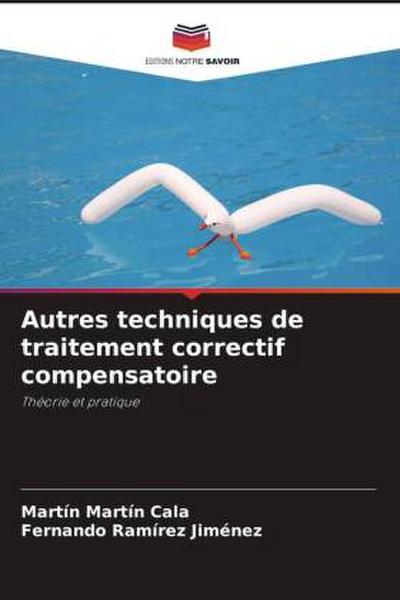 Autres techniques de traitement correctif compensatoire