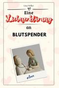 Eine Liebeserklärung an Blutspender - Die große Ho