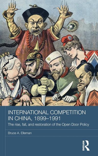 International Competition in China, 1899-1991