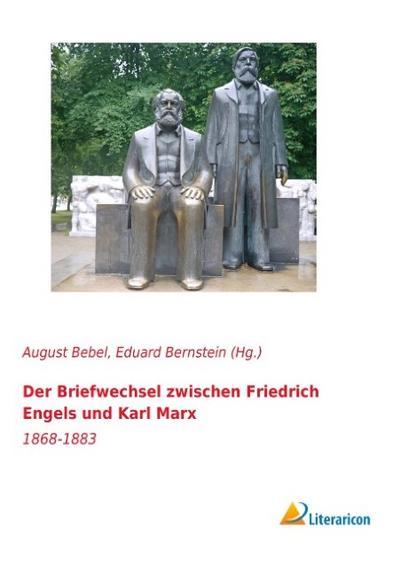 Der Briefwechsel zwischen Friedrich Engels und Karl Marx