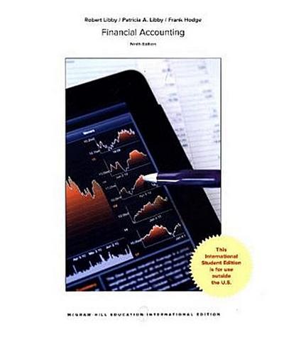 Financial Accounting - Robert Libby, Patricia Libby, Frank Hodge