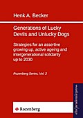 Generations of Lucky Devils and Unlucky Dogs