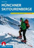 Münchner Skitourenberge: 100 traumhafte Skitourenziele. Mit GPS-Tracks (Rother Selection)
