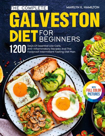 The Complete Galveston Diet For Beginners
