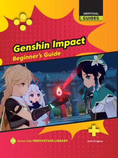 Genshin Impact: Beginner’s Guide