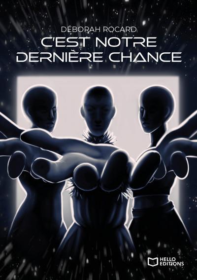 C’est notre dernière chance