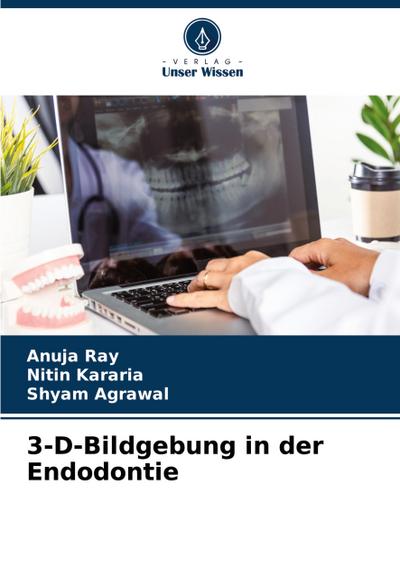3-D-Bildgebung in der Endodontie