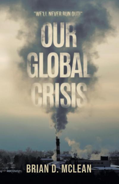 Our Global Crisis